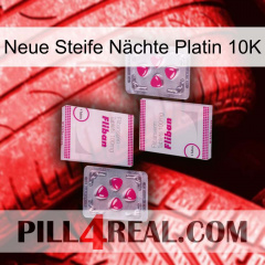 Neue Steife Nächte Platin 10K 33